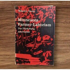1979 Minnesota Farmer Laborism The 3rd Party Alternative Hardcover Gieske Vtg DJ